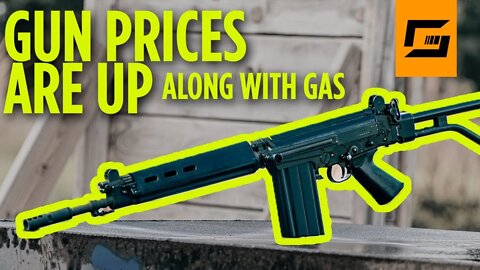Gun Prices, Everything Is Going Up.