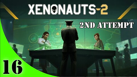 Xenonauts-2 Campaign [2nd Attempt] Ep #16 "Entering an Alien Base"