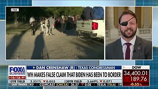 Dan Crenshaw States Lack of Action is a Trend for the Biden Administration