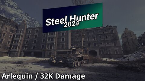 World of Tanks - Steel Hunter 2024 (32K Damage) | WoT Replays