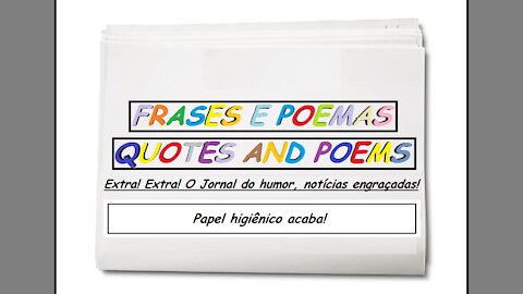 Notícias engraçadas: Papel higiênico acaba! [Frases e Poemas]