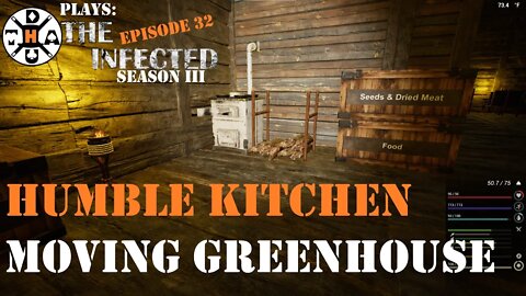 The Infected Gameplay S3EP32 Kitchen Stove and Pans Going and Moving And Planting The Greenhouse