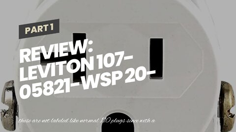 Review: Leviton 107-05821-WSP 20-Amp 250-Volt Single Receptacle Electrical Power Outlet, White