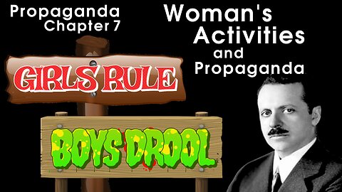 Propaganda Chapter 7 - Women's Activities and Propaganda