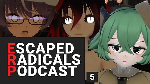 ERP Escaped Radicals Podcast - Episode 5 - Dream VR Game, F2P, Feet, Remasters, VRChat Education