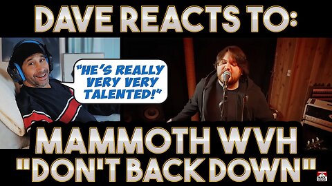 Dave's Reaction: Mammoth WVH — Don't Back Down