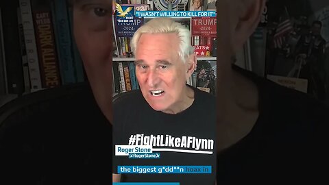 The Biggest Hoax in American History!; "I Wasn't Willing To Kill For It!" | @RogerStoneJr