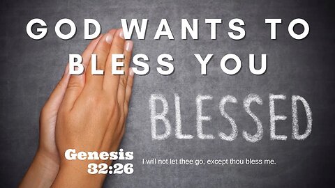 God Wants To Bless You | Pastor Bickel | Bethel Baptist Fellowship [SERMON]