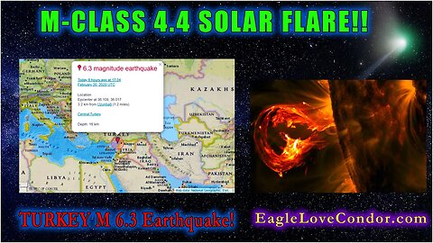 M CLASS 4.4 Solar FLare! Massive Earth Activation Magnitude 6.3 Turkey Earthquake - Gamma Plasma
