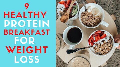 9 Healthy Protein Breakfast for Weight Loss