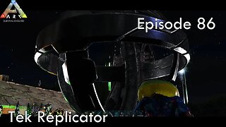 Building the Tek Replicator - Ark Survival Evolved - The Island EP86