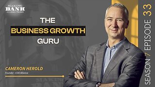 The Business Growth Guru #MakingBank #S7E33