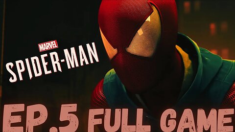 MARVEL'S SPIDER-MAN Gameplay Walkthrough EP.5- Scarlet Spider FULL GAME