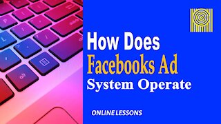 How Does Facebooks Ad System Operate