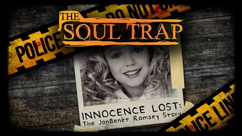 Innocence Lost: The JonBenet Ramsey Story