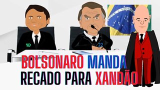 BOLSONARO manda RECADO para XANDÃO