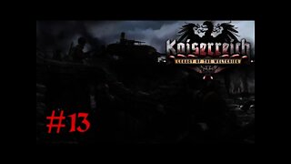 Hearts of Iron IV Kaiserreich - Germany 13 The Fight continues!