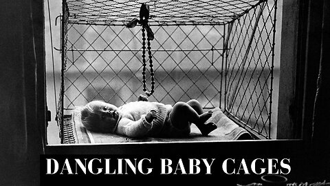 Peculiar Dangling Baby Cages in the Early 20th Century