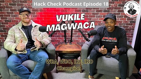 World Champion Boxer Makes Comeback After Shooting - Vukile Mangwaca (Hack Check Podcast Ep18)