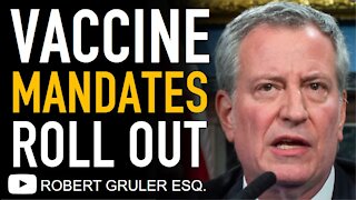 Vaccine Mandates Rolling Out: DeBlasio in NY, Newsome in CA, Veteran Affairs