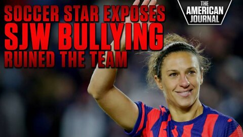 USWNT Soccer Star Exposes How SJW Bullying Ruined The Team