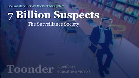 China Social Credit Score Documentary '7 Billion suspects' (ARTE)