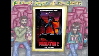 At the Movies w/ Robert & Ingrid: Predator Marathon: Predator 2