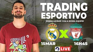 Trading Esportivo Ao Vivo - Real Madrid X Liverpool - Champions League