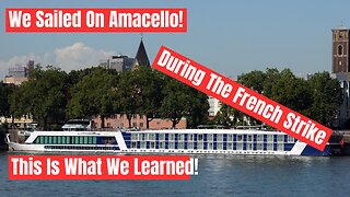 Our First Riverboat Cruise In France!