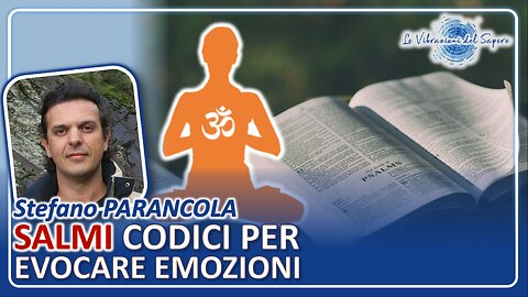 Salmi, codici per evocare emozioni - Stefano Parancola