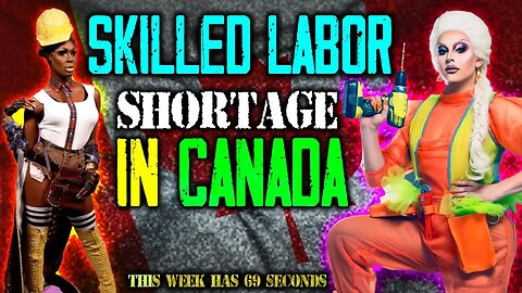 Skilled Labour SHORTAGE in Canada | TWH 69 Seconds
