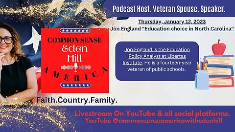 Common Sense America with Eden Hill & #NEW Feature, Education choice in North Carolina