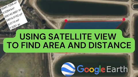 Finding Measurements Using Satellite View - Area, Distance etc.