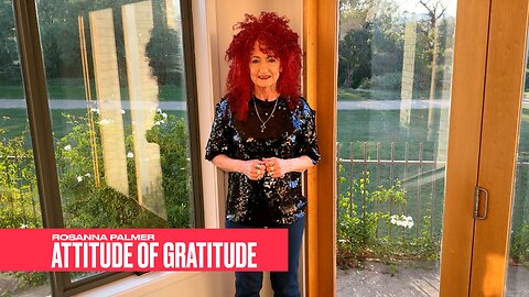 "Attitude of Gratitude" - Rosanna Palmer, Creative (2024)