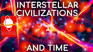Interstellar Civilizations & Time