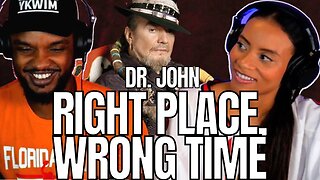 *FIRST TIME* 🎵 Dr. John "RIGHT PLACE, WRONG TIME" Reaction