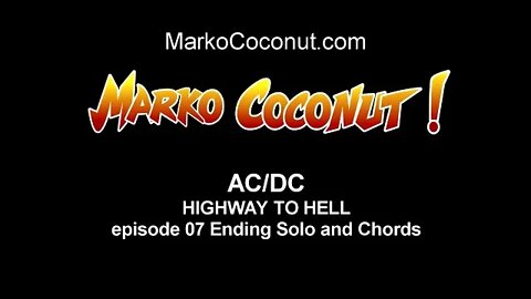 HIGHWAY TO HELL episode 7 END SOLO and CHORDS how to play ACDC guitar lessons ACDC by Marko Coconut
