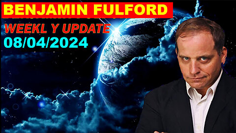 Benjamin Fulford SHOCKING NEWS 08/04/2024 💥 THE GLOBAL US MILITARY OPERATION