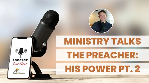 The Preacher: His Power Pt. 2 | Pastor A.J. | Gospel Tabernacle Church