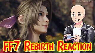 Final Fantasy 7 Rebirth Trailer Summer Game Fest 2023 Reaction