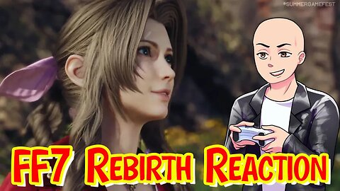 Final Fantasy 7 Rebirth Trailer Summer Game Fest 2023 Reaction