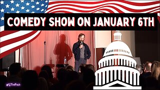 Doing stand-up on January 6th about January 6th