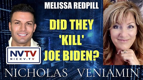 Melissa Redpill Discusses Did They Kill Joe Biden with Nicholas Veniamin