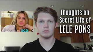 Thoughts on 'Secret Life of Lele Pons: I Have Severe OCD'