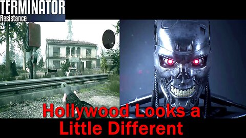 Terminator: Resistance- If You Love Fallout 3 and Terminator- Hollywood Hills, Terminator Style