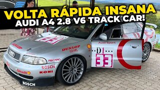 VOLTA RÁPIDA COM PILOTO AUDI A4 2.8 V6 TRACK CAR