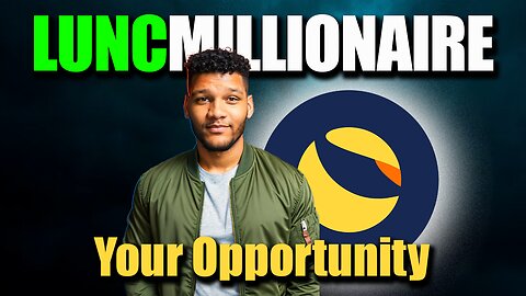 Your Opportunity To Become a #LUNC Millionaire in 2024 Start Right Now!!!