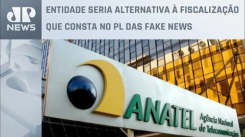 Anatel pode atuar como entidade supervisora da internet