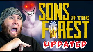 They Updated Sons Of The Forest!