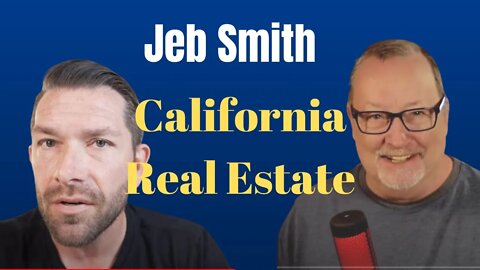 Interview with Jeb Smith-California and Arizona real estate